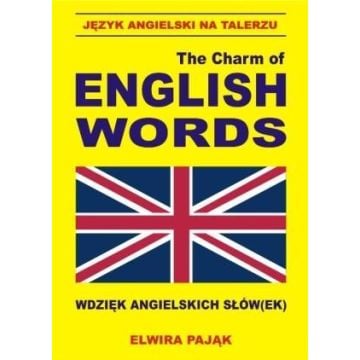 The Charm of English words Wdzięk angielskich słów