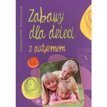 Zabawy dla dzieci z autyzmem