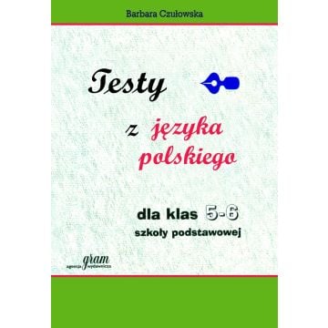 Testy z języka polskiego dla kl. 5-6 GRAM