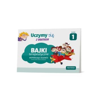 Edukacja wczesnoszkolna 1. Bajki terapeutyczne wspomagające rozwój społeczno-emocjonalny