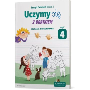 Edukacja wczesnoszkolna 2. Edukacja zintegrowana. Zeszyt ćwiczeń 4