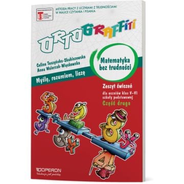Ortograffiti. Matematyka bez trudności. Część 2. Klasy V-VI