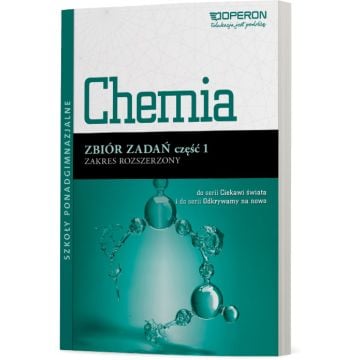 Chemia. Zbiór zadań. Zakres rozszerzony. Część 1: Chemia ogólna i procesy jonowe