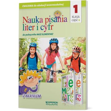 Edukacja wczesnoszkolna klasa 1. Nauka pisania liter i cyfr część 2. Do podręcznika "Nasz elementarz"