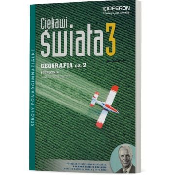 Geografia 3. Podręcznik. Zakres Rozszerzony. Ciekawi świata. cz. 2