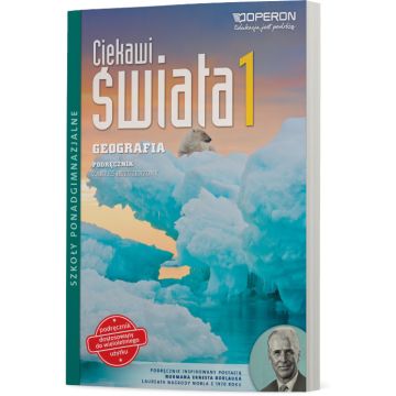 Geografia 1. Zakres Rozszerzony. Ciekawi świata. Podręcznik dostosowany do wieloletniego użytku.