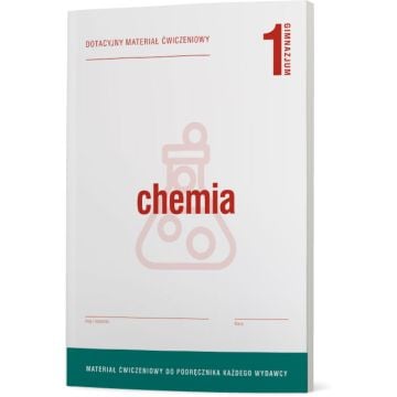 Chemia 1. Uniwersalne materiały ćwiczeniowe