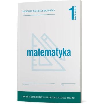 Matematyka 1. Uniwersalne materiały ćwiczeniowe