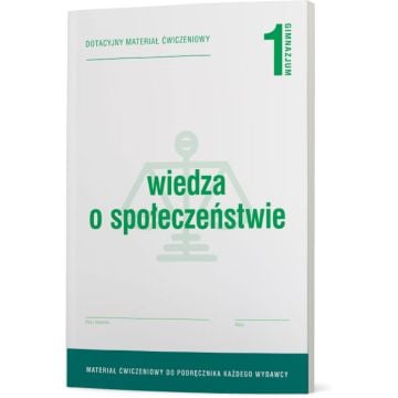 Wiedza o społeczeństwie 1. Uniwersalne materiały ćwiczeniowe