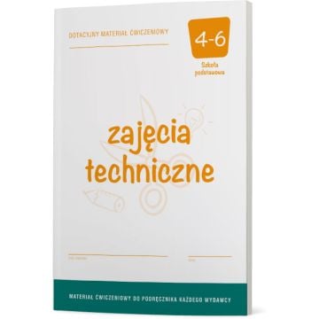 Zajęcia techniczne 4-6. Uniwersalne materiały ćwiczeniowe