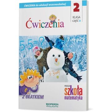 Edukacja wczesnoszkolna 2. Zeszyt ćwiczeń 2. Matematyka