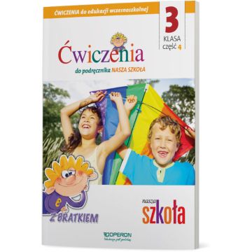 Edukacja wczesnoszkolna 3. Zeszyt ćwiczeń 4. Edukacja zintegrowana