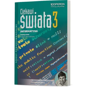 Informatyka 3. Zakres rozszerzony. Ciekawi świata. Podręcznik do wieloletniego użytku