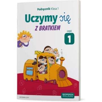 Edukacja wczesnoszkolna 1. Cz. 1. Podręcznik