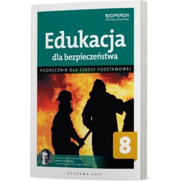 Edukacja dla bezpieczeństwa 8. Podręcznik dla szkoły podstawowej