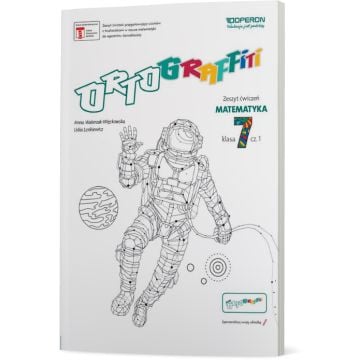 Ortograffiti. Matematyka. Część 1. Klasa 7
