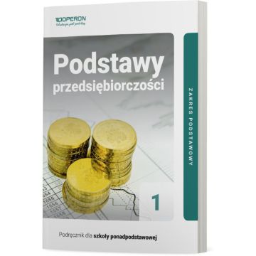 Cyfrowe odzwierciedlenie podręcznika (E-book) Podstawy przedsiębiorczości 1. Zakres podstawowy. Liceum i technikum