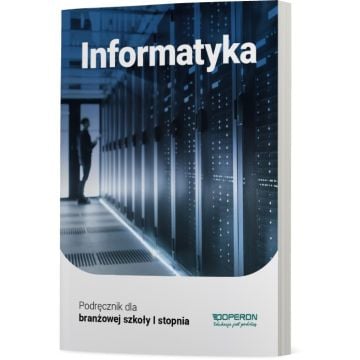 Cyfrowe odzwierciedlenie podręcznika (E-book) Informatyka 1. Szkoła branżowa I stopnia