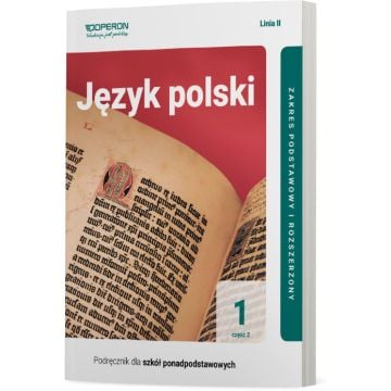 Cyfrowe odzwierciedlenie podręcznika (E-book) Język polski 1. Część 2. Linia II. Zakres podstawowy i rozszerzony. Liceum i technikum