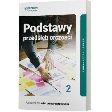 Cyfrowe odzwierciedlenie podręcznika (E-book) Podstawy przedsiębiorczości 2. Zakres podstawowy. Liceum i technikum