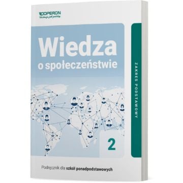 Podręcznik Wiedza o społeczeństwie 2. Zakres podstawowy. Liceum i technikum