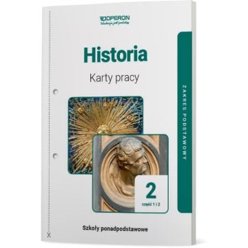 Karty pracy ucznia. Historia 2. Część 1 i 2. Zakres podstawowy. Liceum i technikum