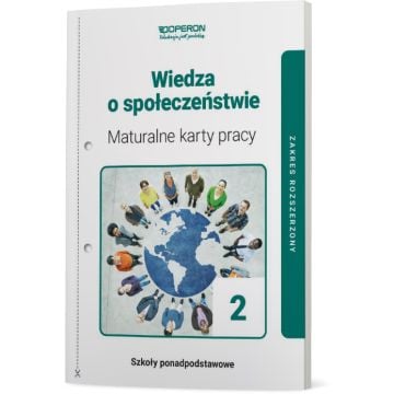 Maturalne karty pracy. Wiedza o społeczeństwie 2. Zakres rozszerzony. Liceum i technikum