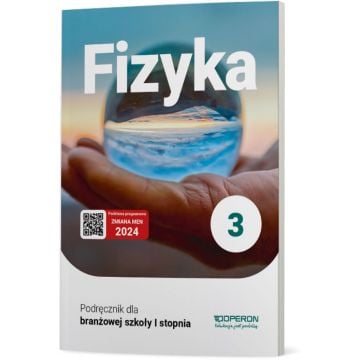 Podręcznik Fizyka 3. Szkoła branżowa I stopnia