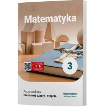 Podręcznik Matematyka 3. Szkoła branżowa I stopnia