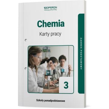 Karty pracy ucznia. Chemia 3. Zakres podstawowy. Liceum i technikum