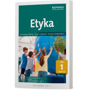Etyka. Część 1. Podręcznik dla szkoły podstawowej.