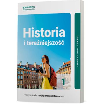 Podręcznik Historia i teraźniejszość 1. Zakres podstawowy. Liceum i technikum