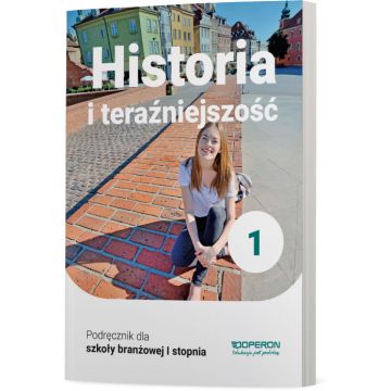 Podręcznik Historia i teraźniejszość. Szkoła branżowa I stopnia