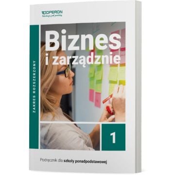 Podręcznik Biznes i zarządzanie 1. Zakres rozszerzony. Liceum i technikum