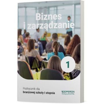 Podręcznik Biznes i zarządzanie 1. Szkoła branżowa I stopnia