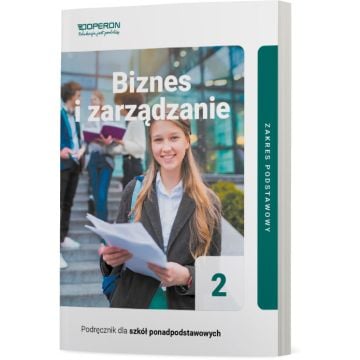 Podręcznik Biznes i zarządzanie 2. Zakres podstawowy. Liceum i technikum