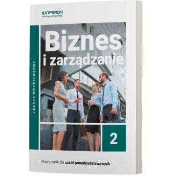 Podręcznik Biznes i zarządzanie 2. Zakres rozszerzony. Liceum i technikum
