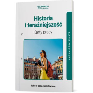 Karty pracy ucznia. Historia i teraźniejszość 1. Liceum i technikum