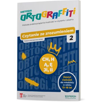 Ortograffiti. Czytanie ze zrozumieniem (ch-h, ą-ę, ji-ii). Dla młodzieży w wieku 13-18 lat