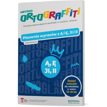 Ortograffiti. Pisownia wyrazów z Ą i Ę, JI i II. Dla młodzieży w wieku 13-18 lat