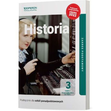 Cyfrowe odzwierciedlenie podręcznika (E-book) Historia 3. Część 2. Zakres podstawowy. Liceum i technikum - zmiana 2022