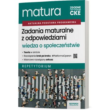 Zadania maturalne z odpowiedziami. Matura 2027. Wiedza o społeczeństwie. Repetytorium