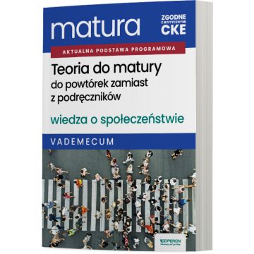 Teoria do matury. Matura 2027. Wiedza o społeczeństwie. Vademecum