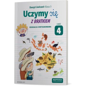 Edukacja wczesnoszkolna 3. Edukacja zintegrowana. Zeszyt ćwiczeń 4