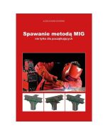 Spawanie metodą MIG nie tylko dla początkujących