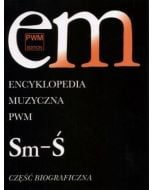 Encyklopedia muzyczna T10 Sm-Ś. Biograficzna