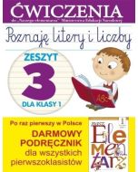 Poznaję litery i liczby. Zeszyt 3 dla kl 1. Ćwicz.