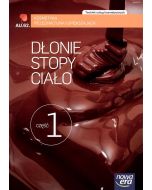 Kosmetyka PG cz. 1 Dłonie, stopy i ciało  NE