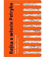 Bajka o włosie Patryku