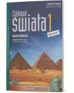 Historia 1. Podręcznik część I. Zakres rozszerzony. Ciekawi świata